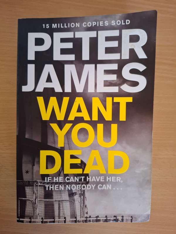 Want You Dead : Peter James  (Paperback)