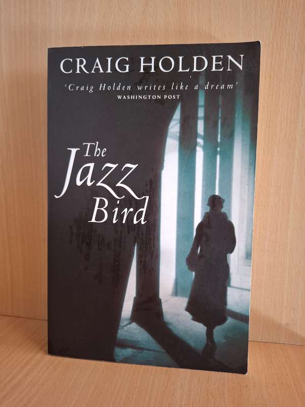The Jazz Bird: Craig Holden (Paperback)
