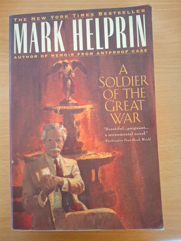 A Soldier of The Great War : Mark Helprin  (Paperback)