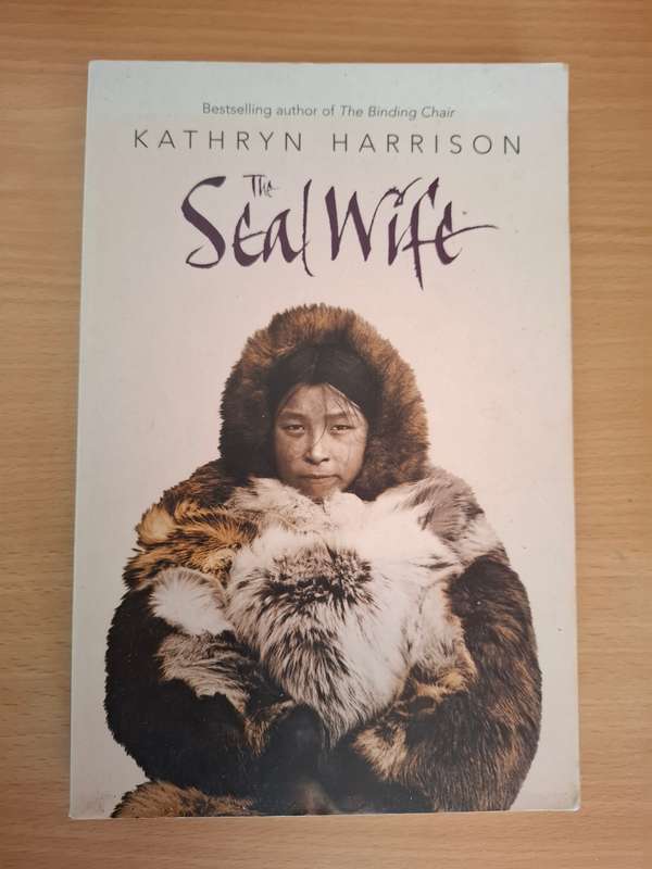 The Seal Wife : Kathryn Harrison  (Paperback)
