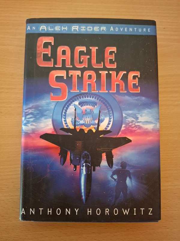 Eagle Strike: Anthony Horowitz (Hardcover)