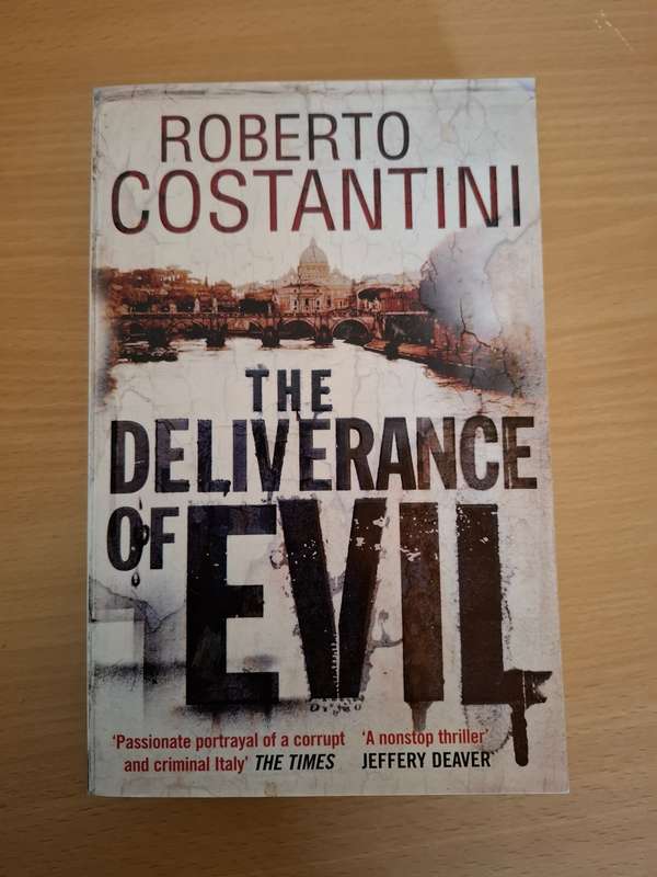 The Deliverance of Evil : Roberto Constantini  (Paperback)