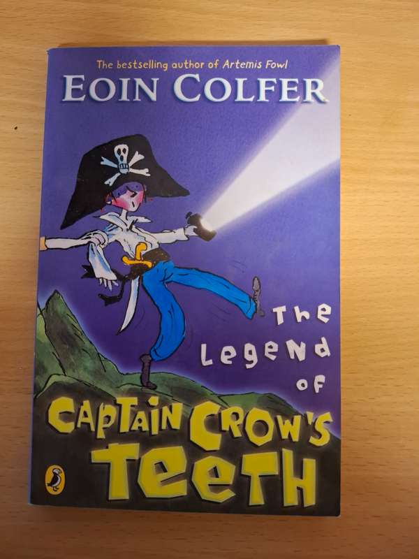 The Legend of Captain Crow`s Teeth : Eoin Colfer  (Paperback)