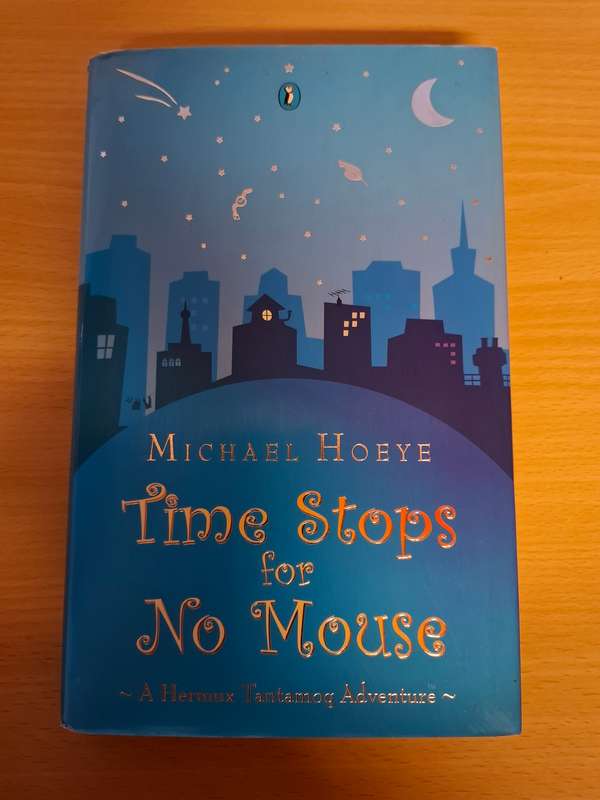 Time Stops for No Mouse: Michael Hoeye  (Hardcover)