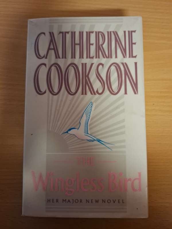 The Wingless Bird: Catherine Cookson  (Paperback)