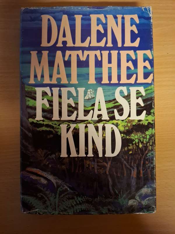 Fiela se Kind: Dalene Matthee (Hardcover)