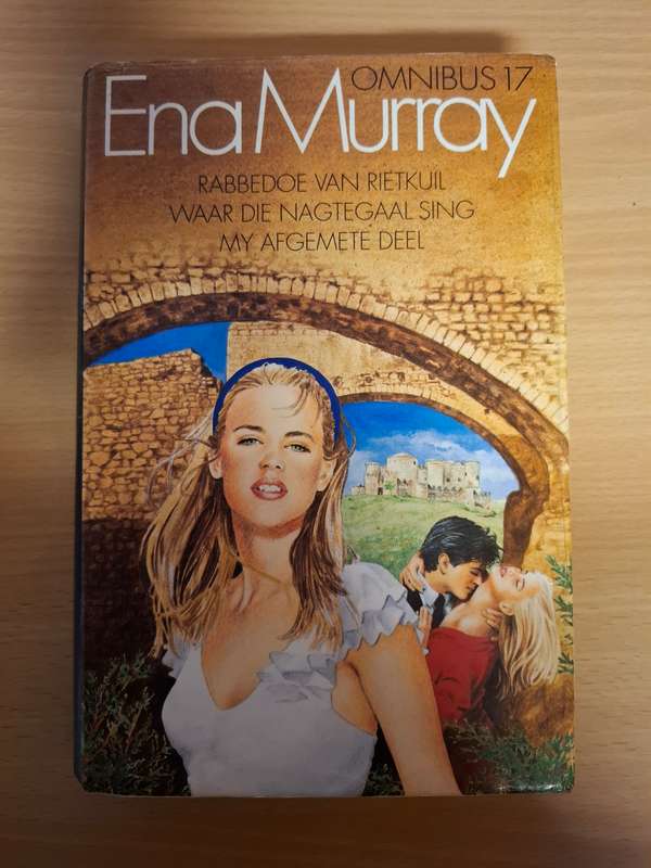 Ena Murray Omnibus 17 - Rabbedoe van Rietkuil/Waar die Nagtegaal Sing