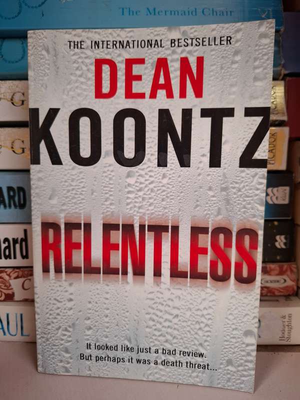 Relentless: Dean koontz (Paperback)