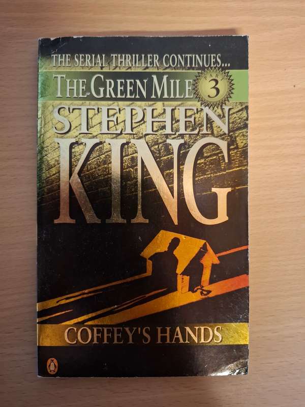 The Green Mile 3 - Coffey`s Hands : Stephen King  (Paperback)