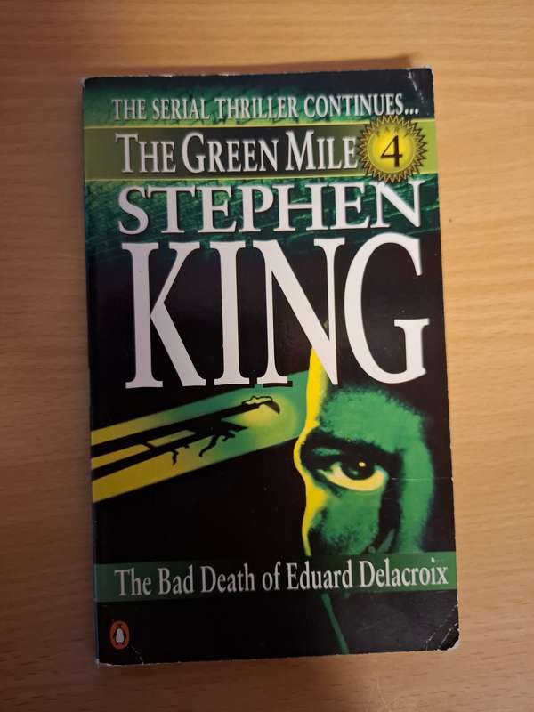 The Green Mile 4 - The Bad Death of Eduard Delacroix : Stephen King  (Paperback)