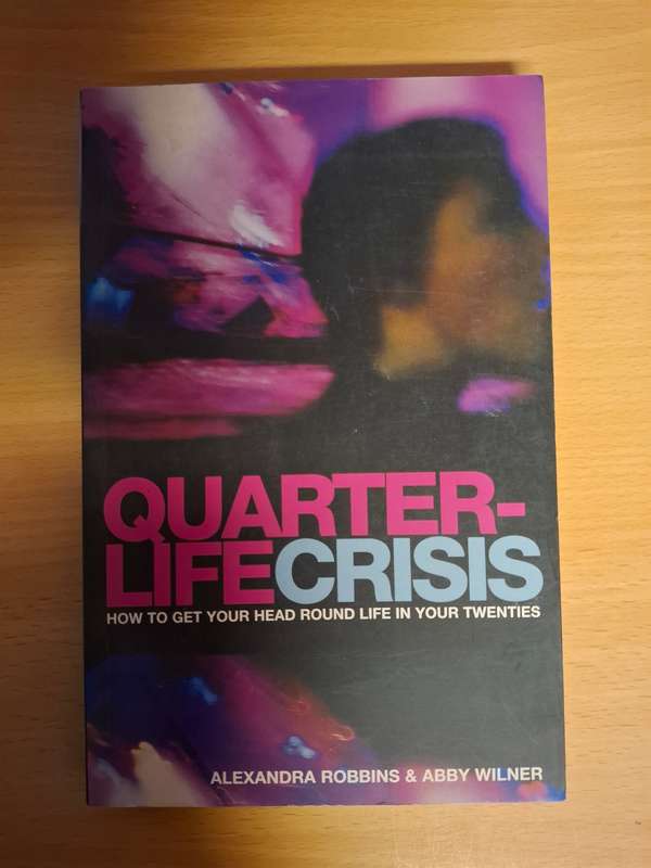 Quarter-Life Crisis: Alexandra Robbins & Abby Wilner (Paperback)