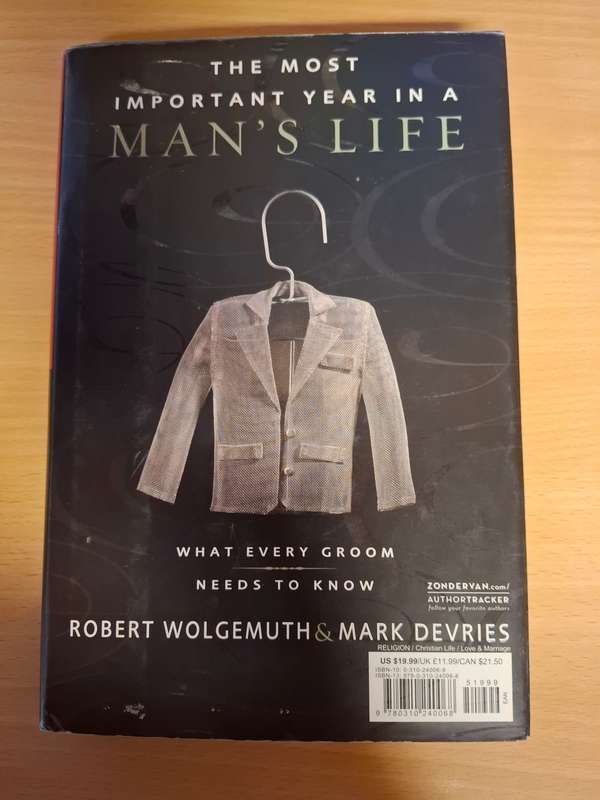 The Most Important Year in a Man`s Life: Robert Wolgemuth & Mark Devries (Hardcover)