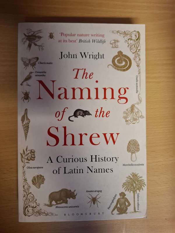 The Naming of the Shrew - A Curious History of Latin Names: John Wright (Paperback)