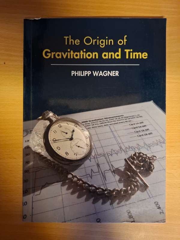 The Origin of Gravitation and Time: Philipp Wagner  (Paperback)