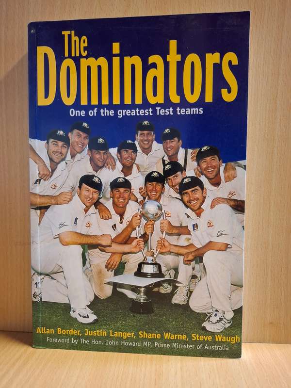 The Dominators : Allan Border, Justin Langer, Shane Warne, Steve Waugh (Paperback)
