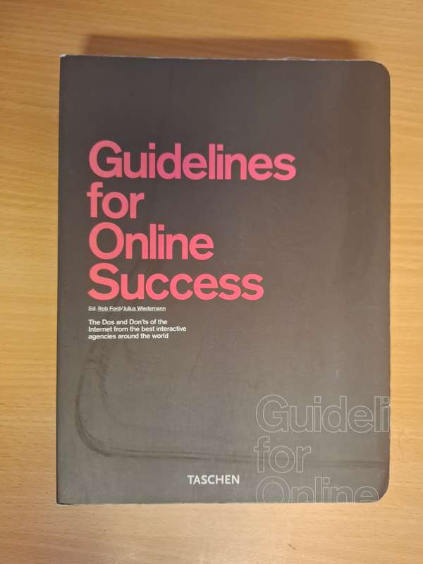 Guidelines for Online Success: Rob Ford, Julius Wiedemann (Taschen)