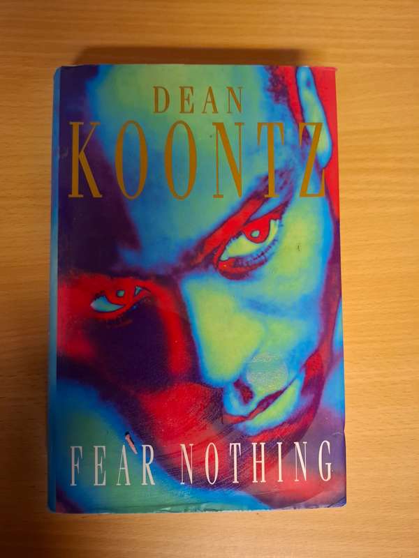 Fear Nothing: Dean Koontz (Hardcover)