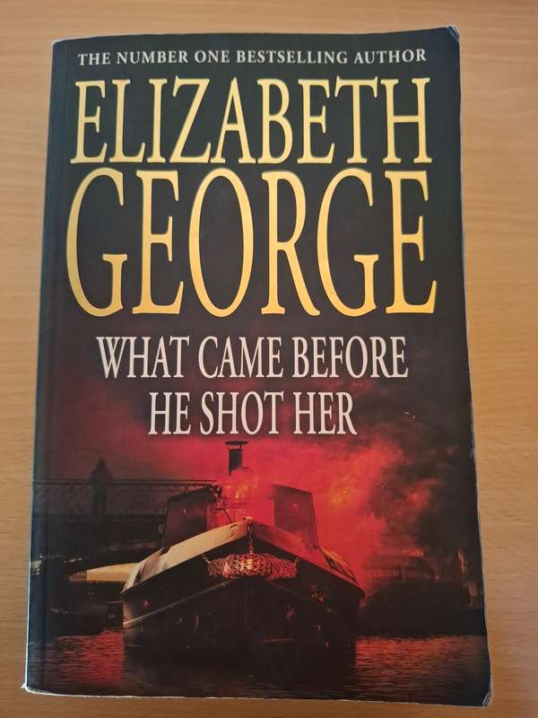 What Came Before He Shot Her : Elizabeth George  (Paperback)