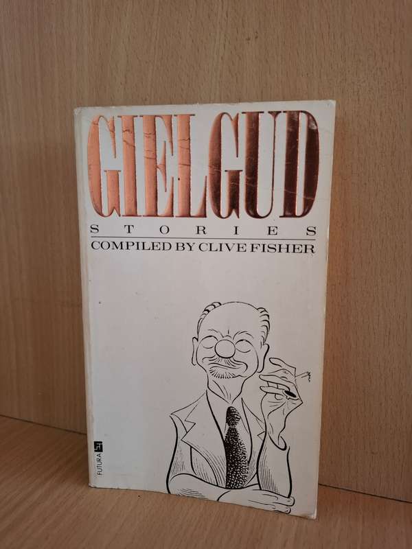 Gielgud Stories Compiled by Clive Fisher  (Paperback)