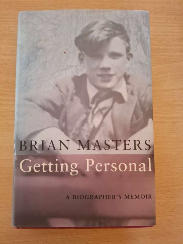 Getting Personal - A Biographer`s Memoir : Brian Masters  (Hardcover)