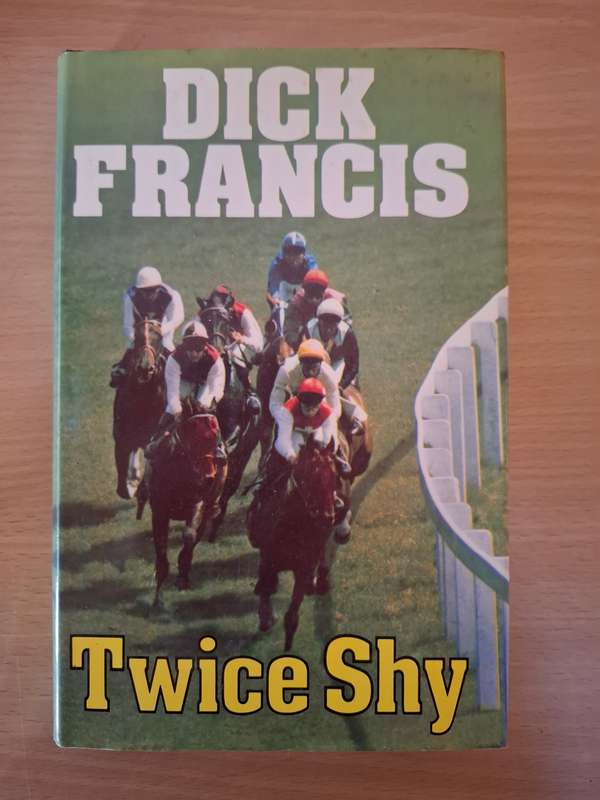 Twice Shy: Dick Francis (Hardcover)