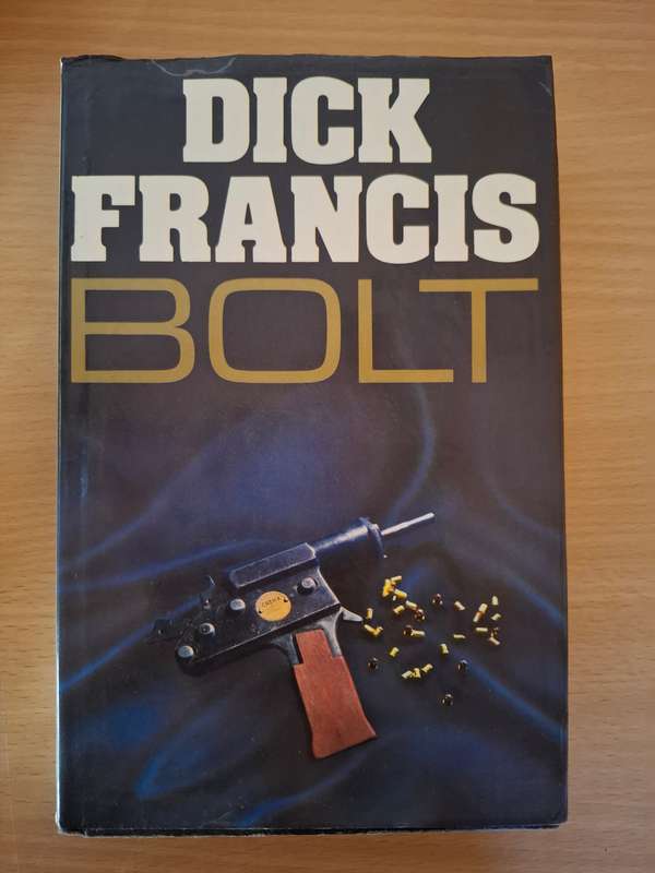 Bolt : Dick Francis (Hardcover)