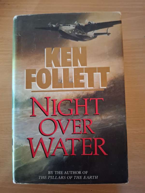 Night Over Water: Ken Follett (Hardcover)