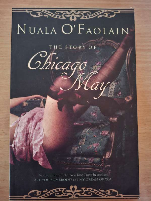 The Story of Chicago May: Nuala O` Faolain (Paperback)
