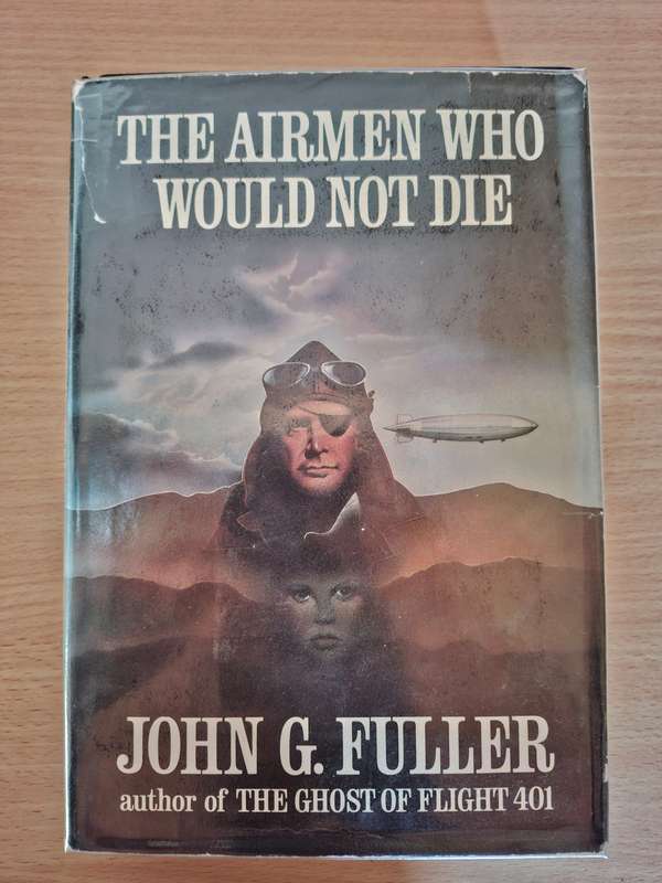 The Airmen who Would Not Die: John Fuller (Hardcover)