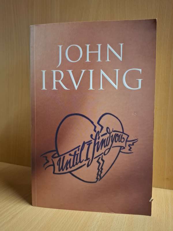 Until I Find You : John Irving (Paperback)