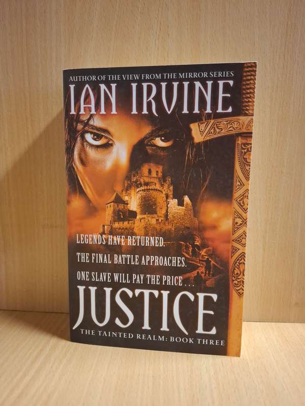 Justice  - The Tainted Realm : Book Three : Ian Irvine  (Paperback)