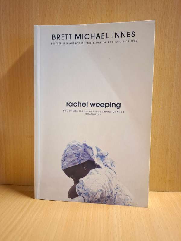 Rachel Weeping : Brett Michael Innes  (Paperback)