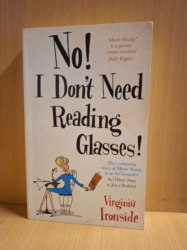 No!  I Don`t Need Reading Glasses!  Virgina Ironside  (Paperback)