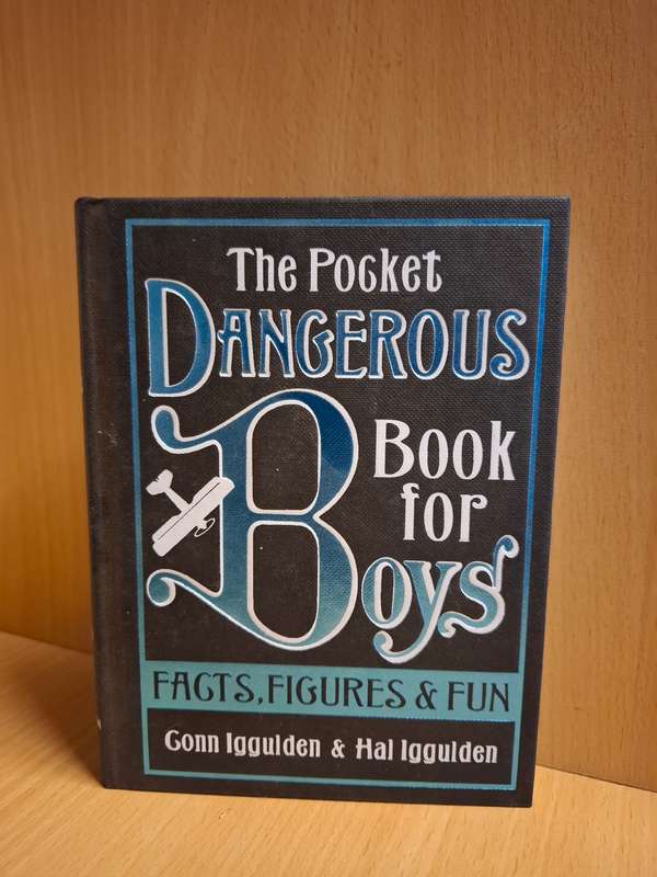 The Pocket Dangerous Book for Boys - Facts, Figures & Fun : Conn Iggulden & Hal Iggulden (Hardcover)