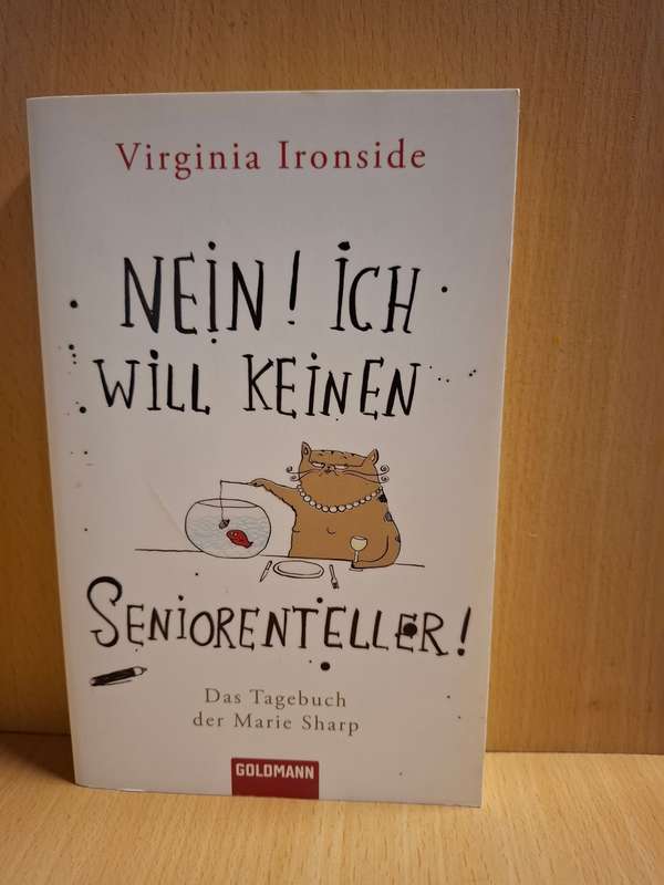 Nein! Ich Will Keinen - Seniorenteller !  : Virginia Ironside  (Paperback)