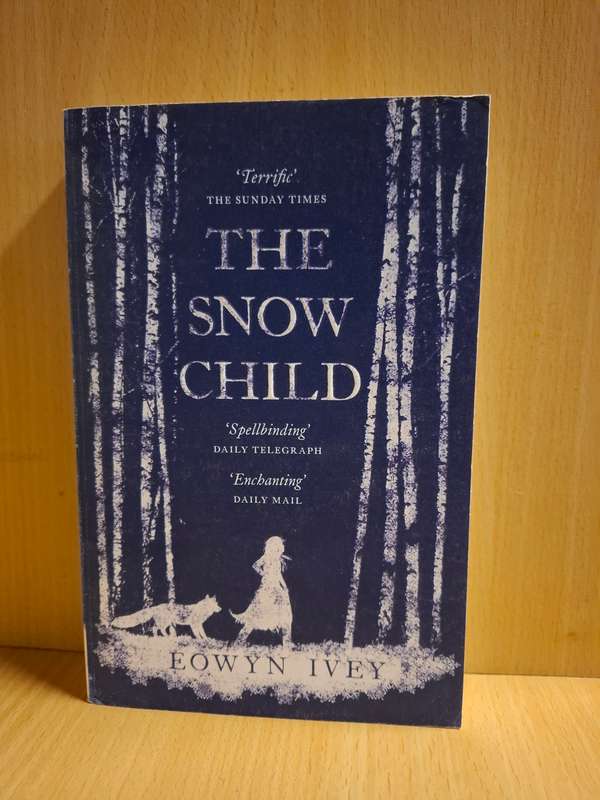 The Snow Child : Eowyn Ivey  (Paperback)