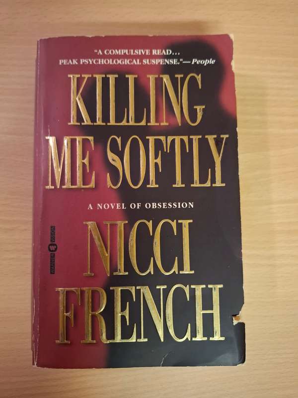 Killing Me Softly: Nicci French (Paperback)