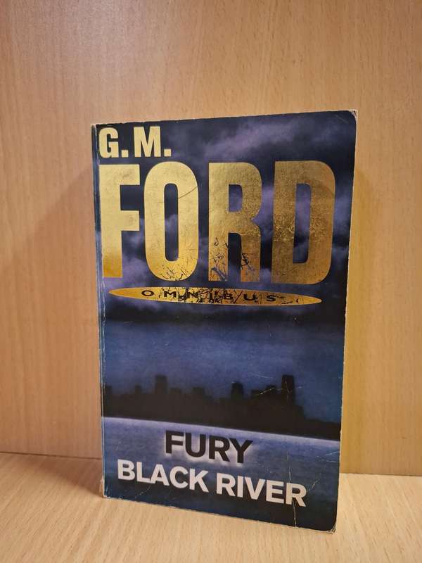 Fury/Black River : G.M. Ford  (Paperback)