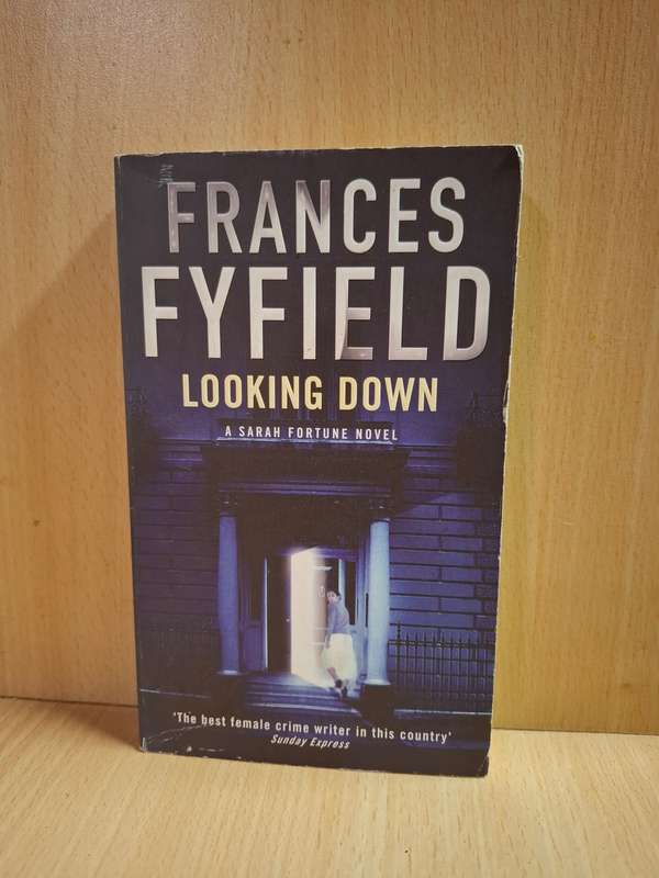 Looking Down: Frances Fyfield (Paperback)