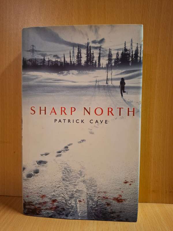 Sharp North: Patrick Cave (Hardcover)