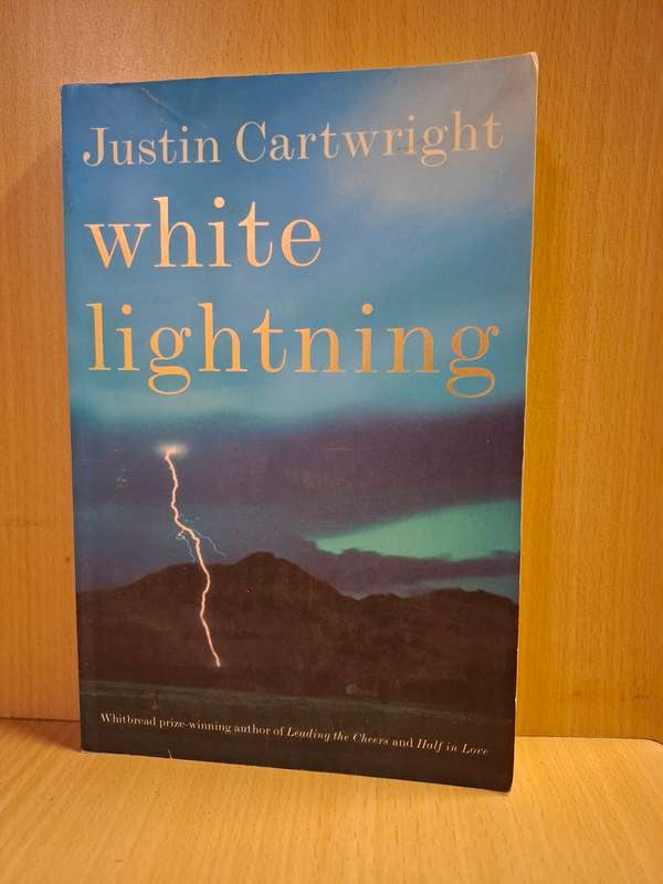 White Lightning by Justin Cartwright (Paperback)