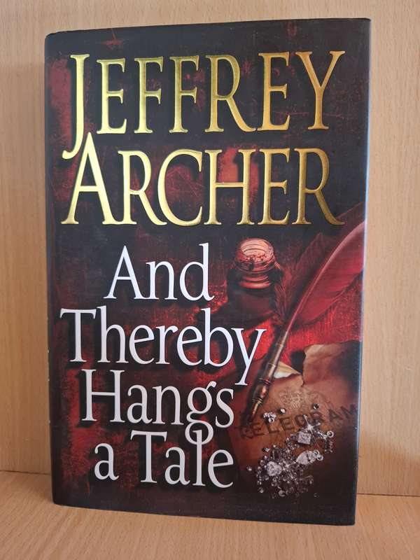And Thereby Hangs a Tale: Jeffrey Archer (Hardcover)