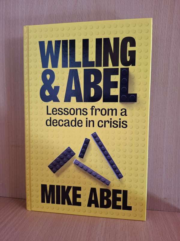 Willing & Abel - Lessons from a decade in crisis : Mike ABel (Hardcover)