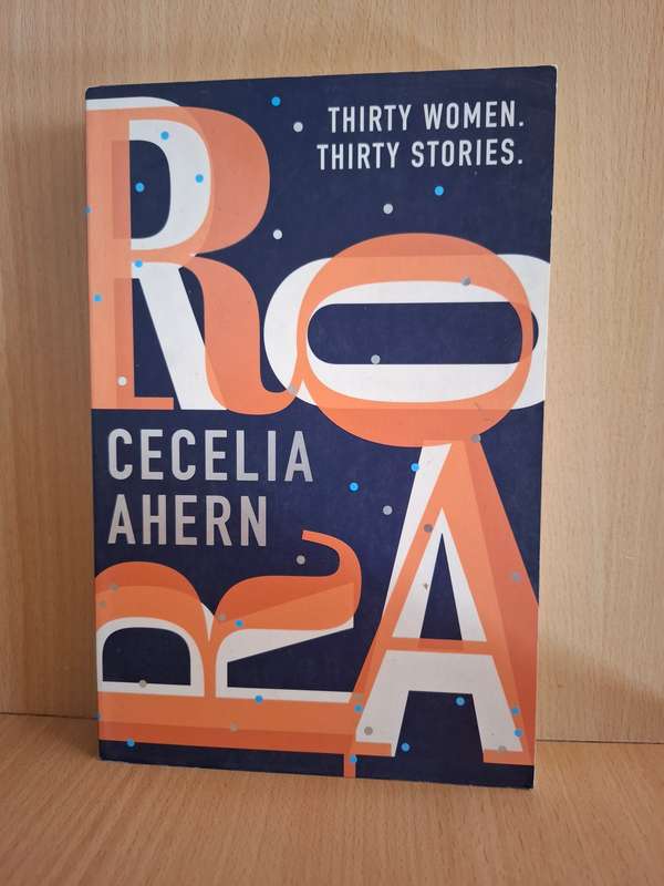Roar (Thirty Women, Thirty Stories) : Cecelia Ahern  (Paperback)
