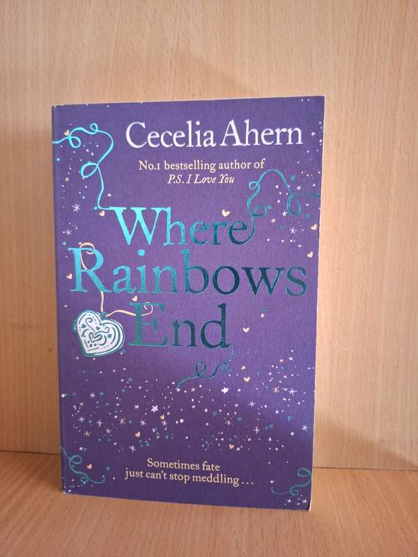 Where Rainbows End: Cecelia Ahern (Paperback)