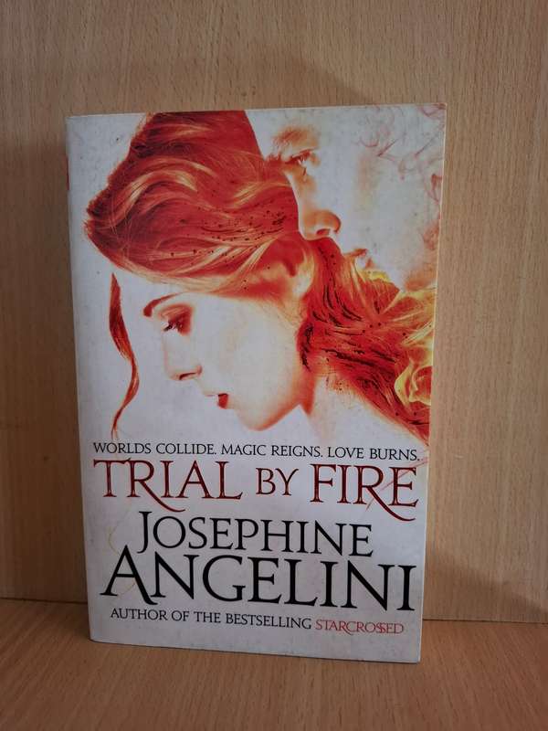 Trial by Fire: Josephine Angelini (Paperback)