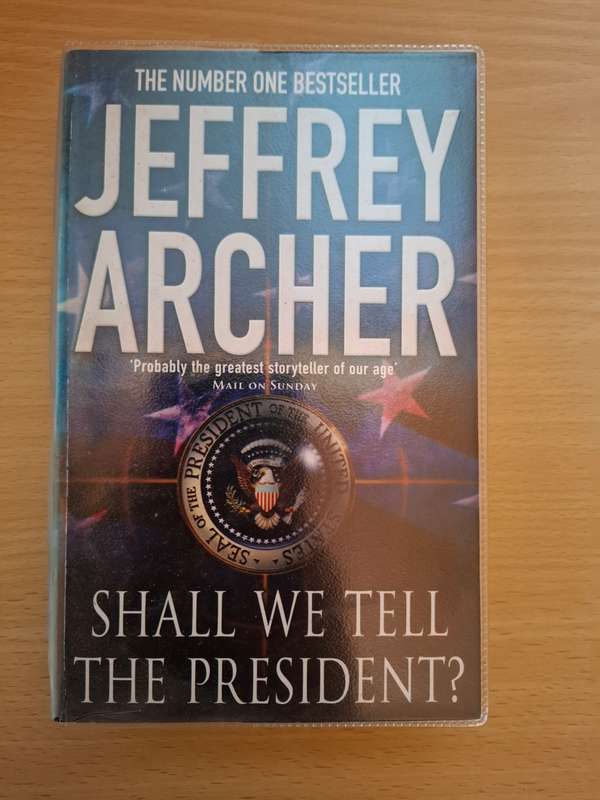 Shall We Tell The President? : Jeffrey Archer (Paperback)