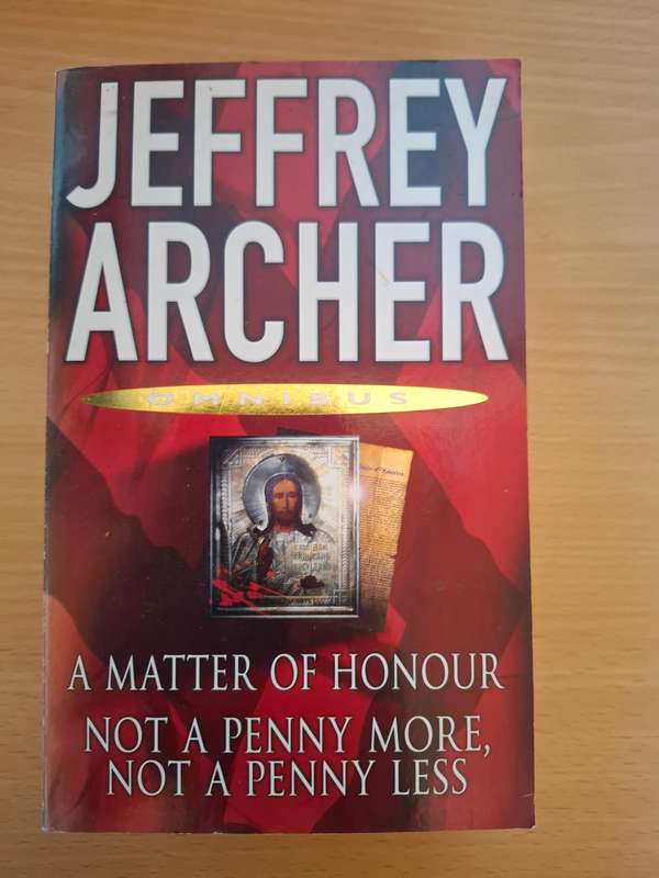 A Matter of Honour/Not a Penny More, Not a Penny Less : Jeffrey Archer  (Paperback)