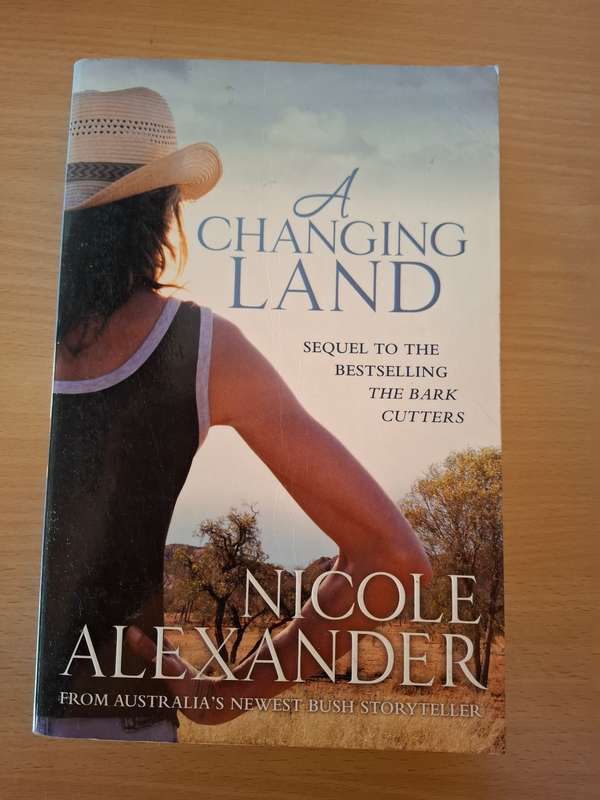 A Changing Land: Nicole Alexander  (Paperback)