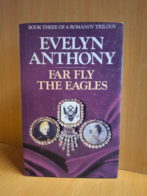 Far Fly The Eagles : Evelyn Anthony  (Hardcover)